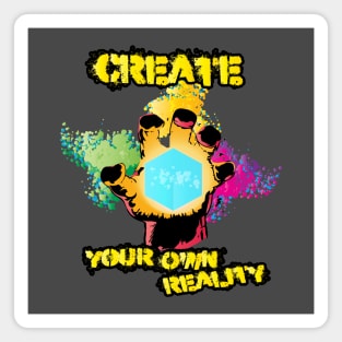 Create Your Own Reality Magnet